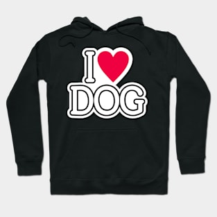 I Love Dog Hoodie